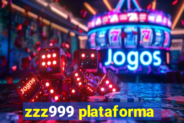 zzz999 plataforma